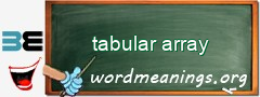 WordMeaning blackboard for tabular array